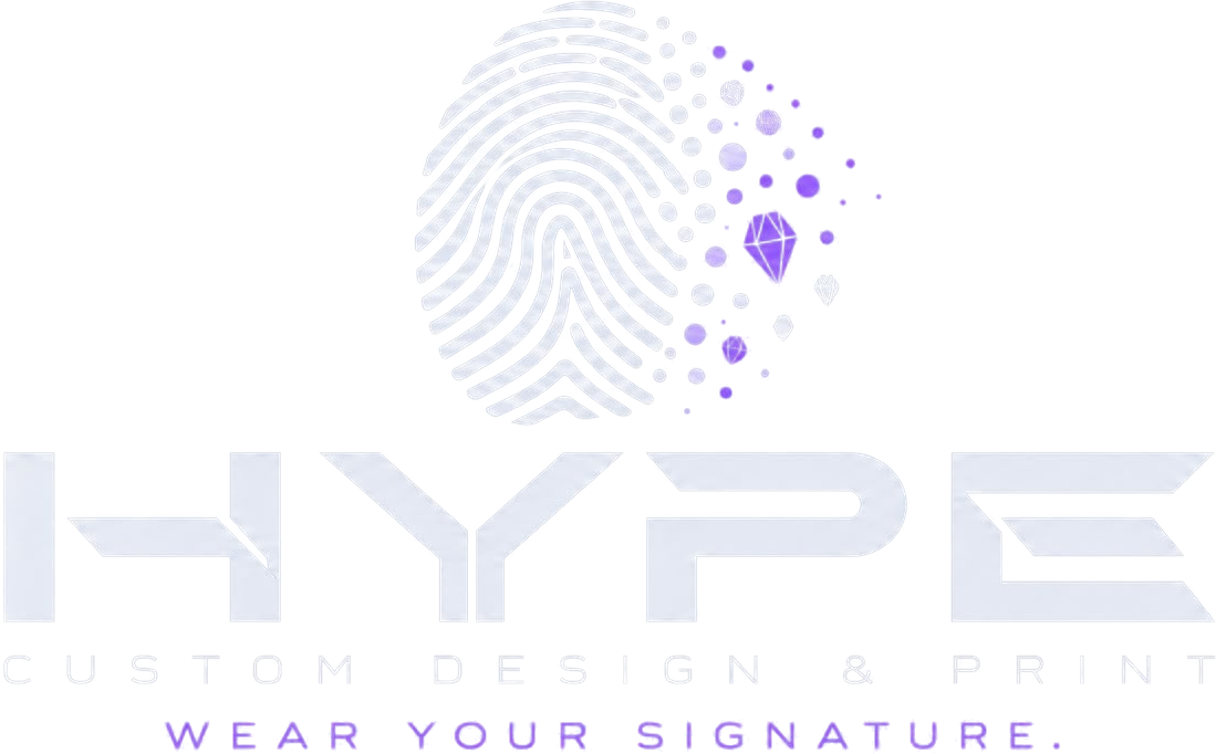 HYPE — Custom Design & Print. Wear your signature.